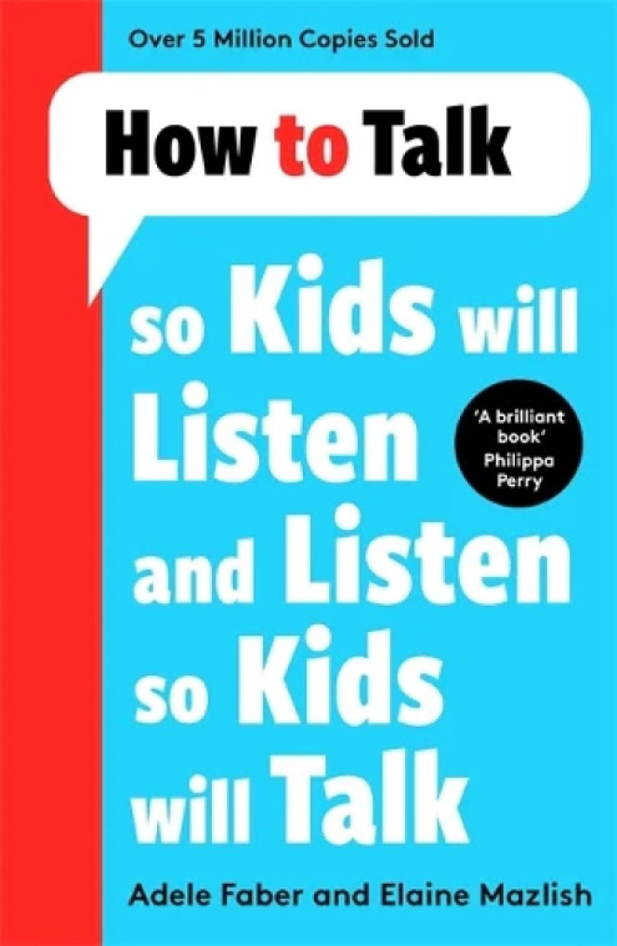 Book cover of How to Talk so Kids will Listen and Listen to Kids will Talk